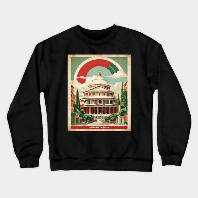 Pantheon Italy Vintage Tourism Travel Poster Crewneck Sweatshirt by TravelersGems